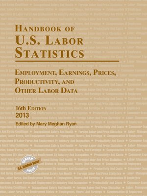 cover image of Handbook of U.S. Labor Statistics, 2013